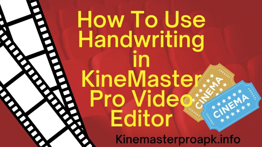 How To Use Handwriting in KineMaster Pro Video Editor
